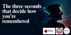 The three seconds that decide how you're remembered